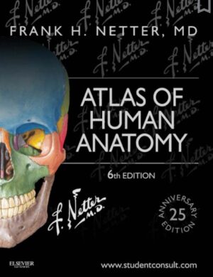 Atlas of Human Anatomy - Frank H. Netter, 6th Edition