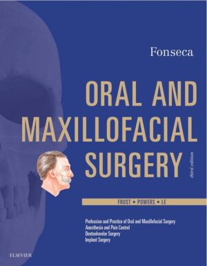 Oral and Maxillofacial Surgery 1-3 Raymond J Fonseca; Timothy A Turvey; Bernard J Costello;  1-3, 3rd, 2017